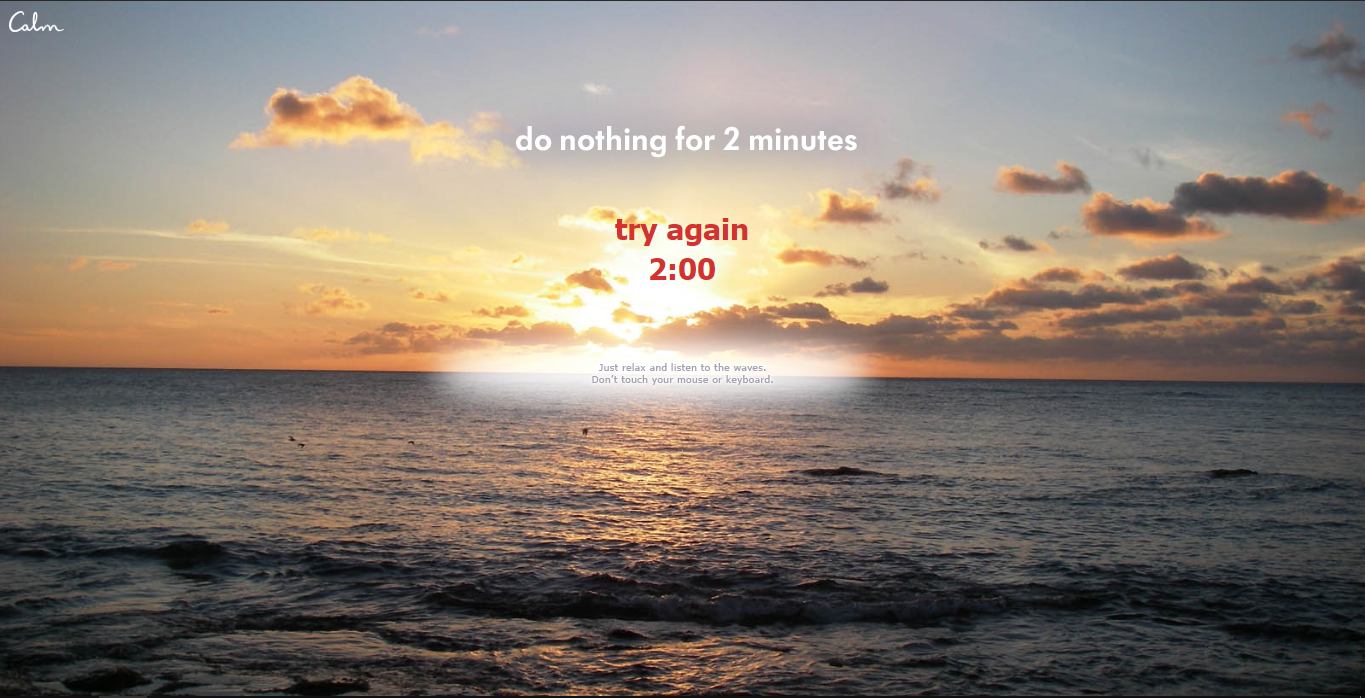do nothing for 2 minutes