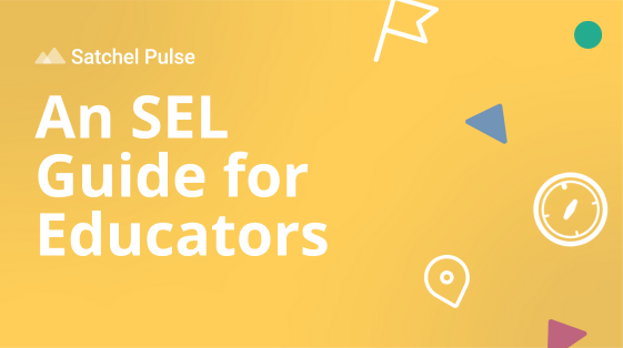 An SEL Guide for Educators